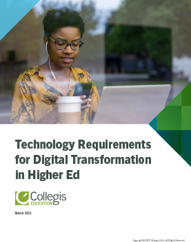Technology Requirements for Digital Transformation in Higher Ed